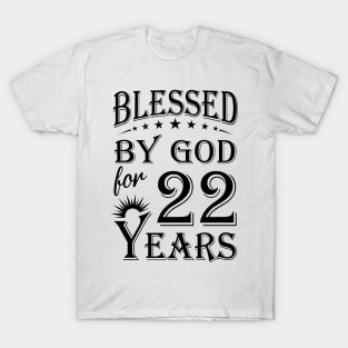 Blessed By God For 22 Years T-Shirt